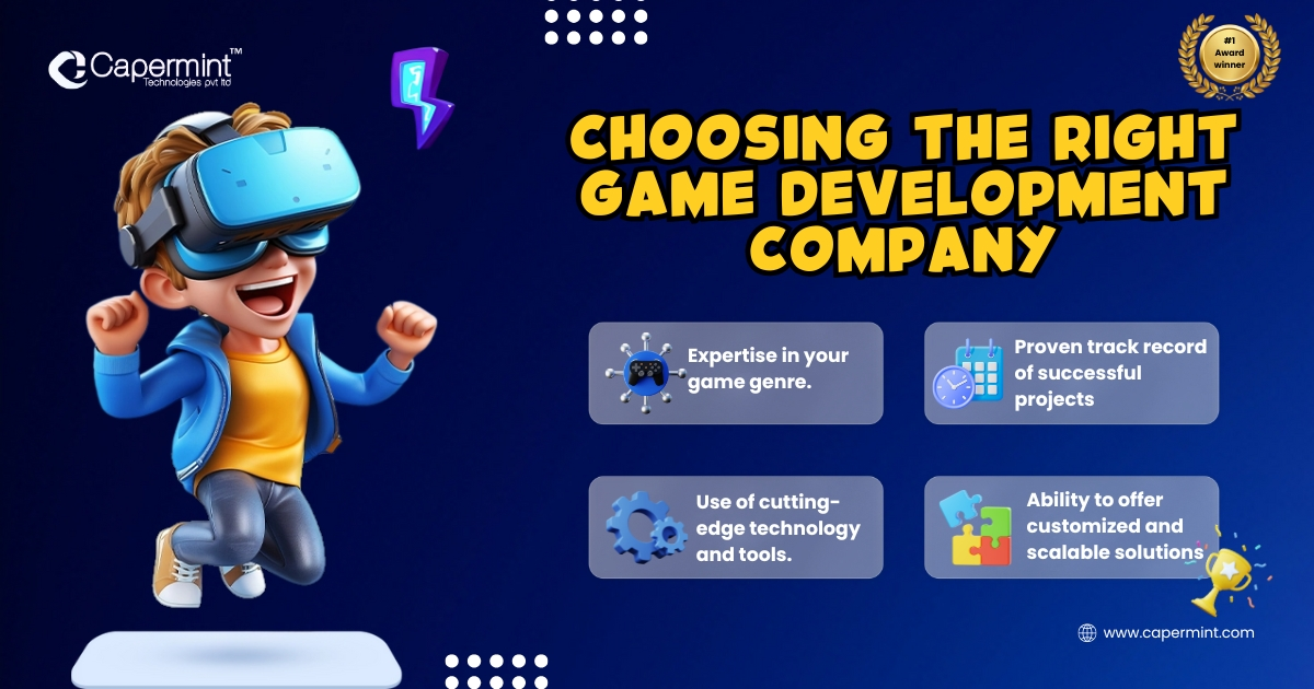 Choosing the Right Game Development Company - Factors to Consider, including expertise, proven track record, cutting-edge technology, and scalability options with visual icons.