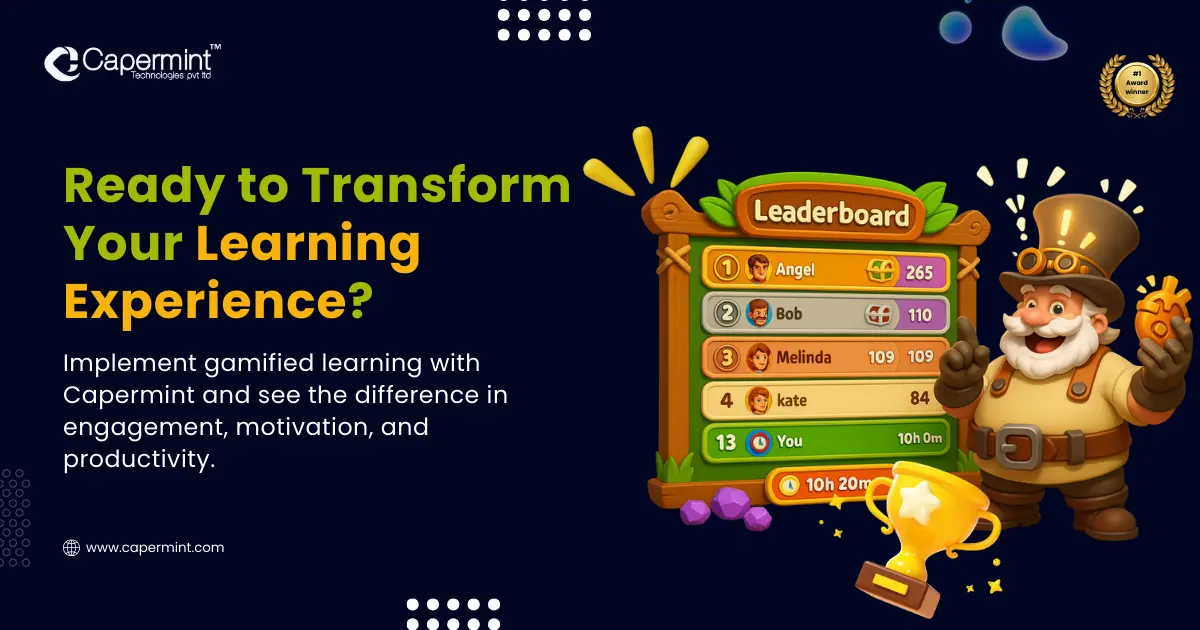 Ready to Transfomr Your Learning Experience? Contact Capermint!