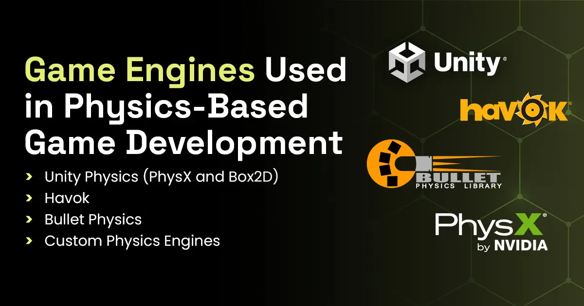Game Engines Used in Physics game development