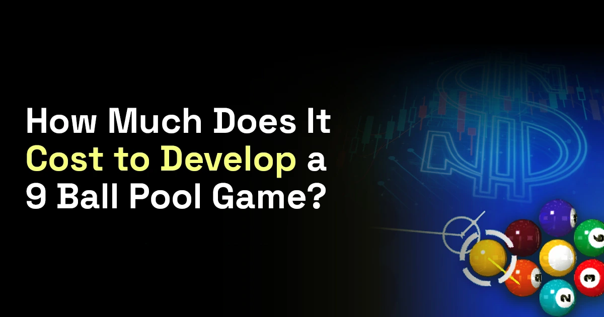 how much does it cost to develop 9 ball pool game