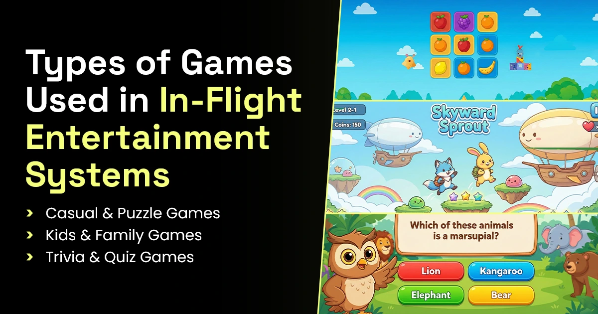 Types of Games Used in-flights entertainment systems